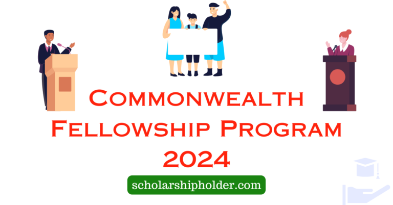Commonwealth Fellowship Program 2024 – Commonwealth Fellowship scheme