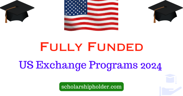 US Exchange Programs 2024 | Fully Funded Exchange Program