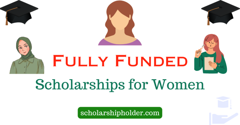 Fully Funded Scholarships For Women 768x402 